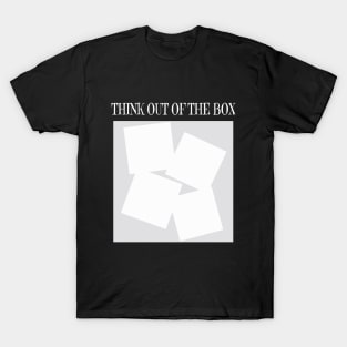 Think Out Of The Box T-Shirt